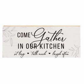 *Come Gather in Our Kitchen Shelf Sitter 10" x 4"
